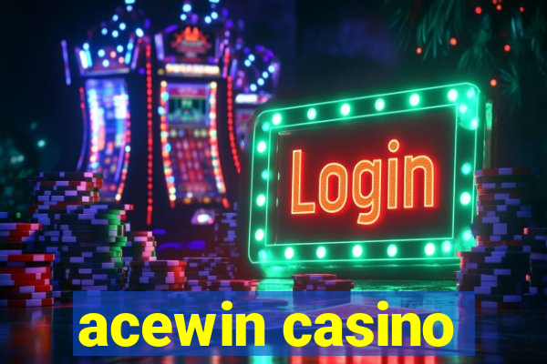 acewin casino