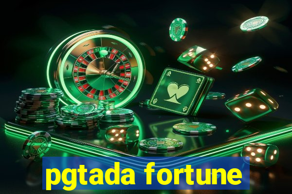 pgtada fortune