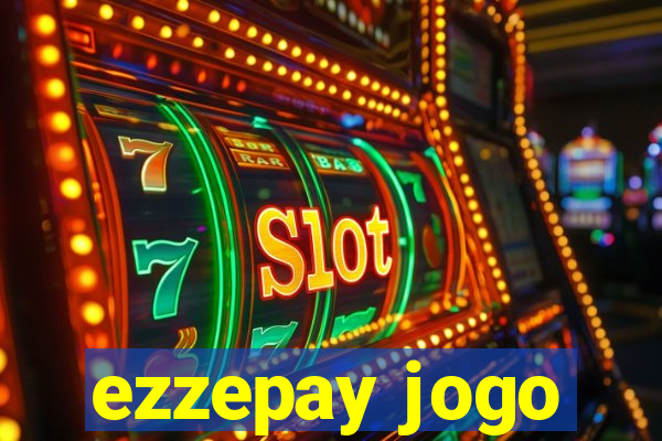 ezzepay jogo