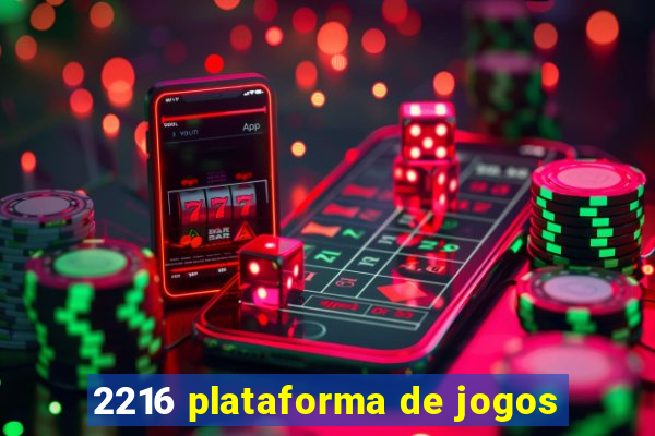 2216 plataforma de jogos