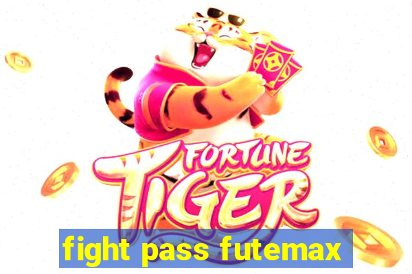 fight pass futemax