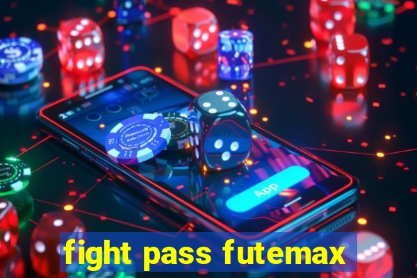 fight pass futemax