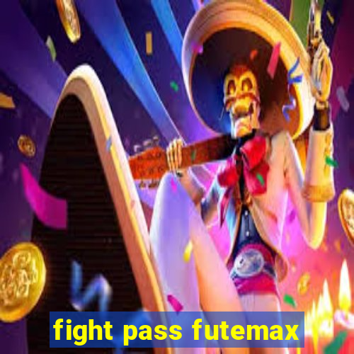 fight pass futemax