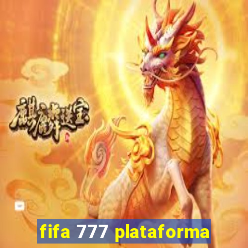 fifa 777 plataforma