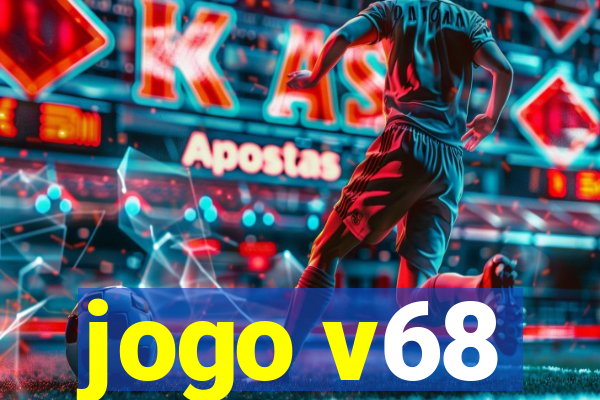 jogo v68