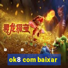 ok8 com baixar