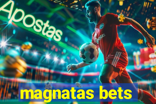 magnatas bets