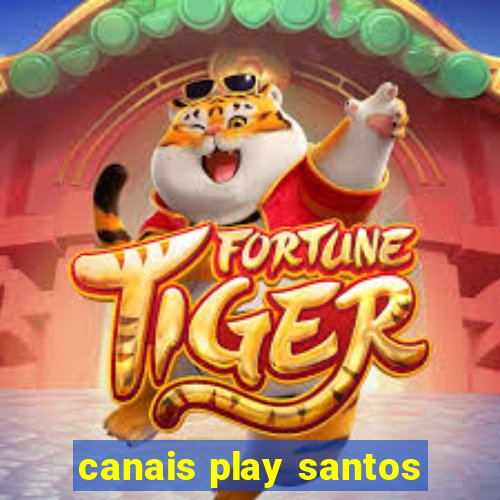 canais play santos