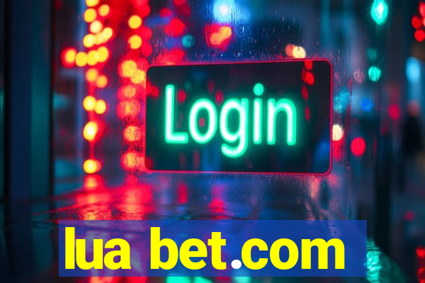 lua bet.com