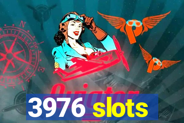 3976 slots