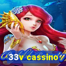 33v cassino