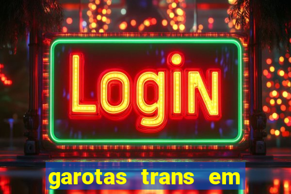 garotas trans em sao paulo