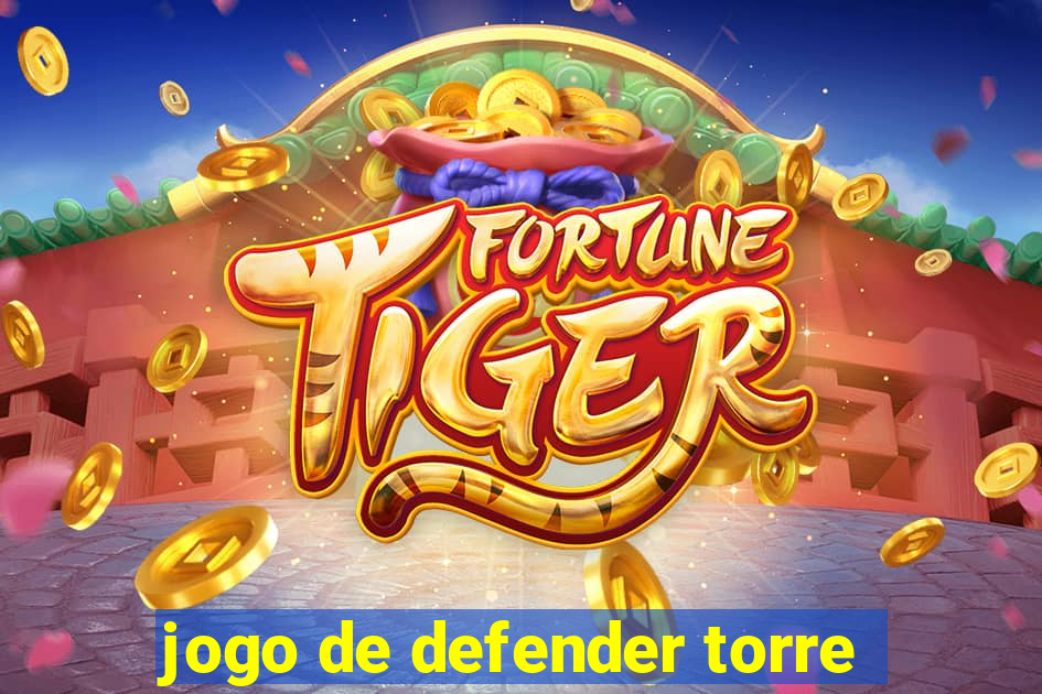 jogo de defender torre