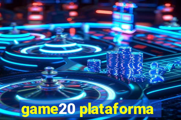 game20 plataforma