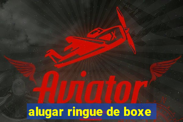 alugar ringue de boxe