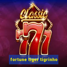 fortune tiger tigrinho