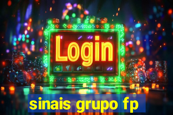 sinais grupo fp