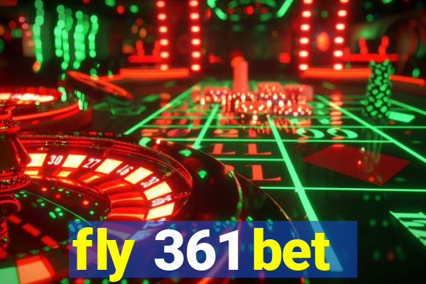 fly 361 bet