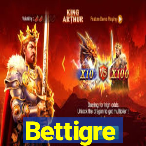 Bettigre