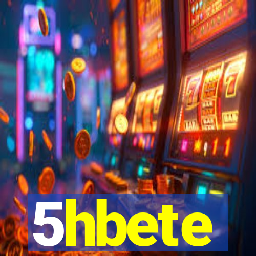 5hbete