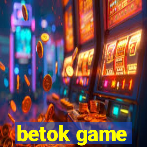 betok game