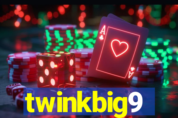 twinkbig9