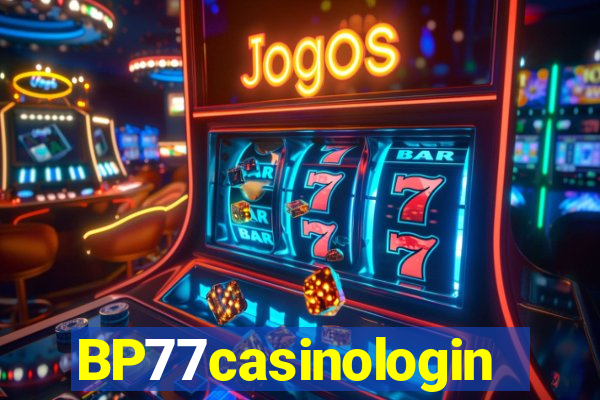 BP77casinologin