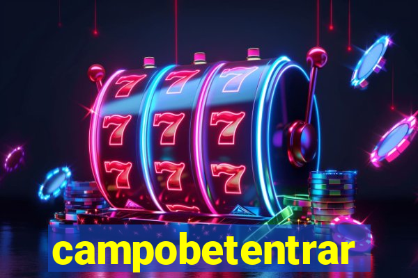 campobetentrar