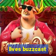 lives buzzcast