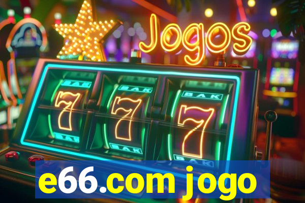 e66.com jogo