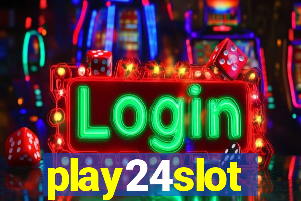 play24slot