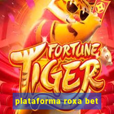 plataforma roxa bet