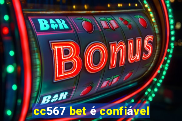 cc567 bet é confiável