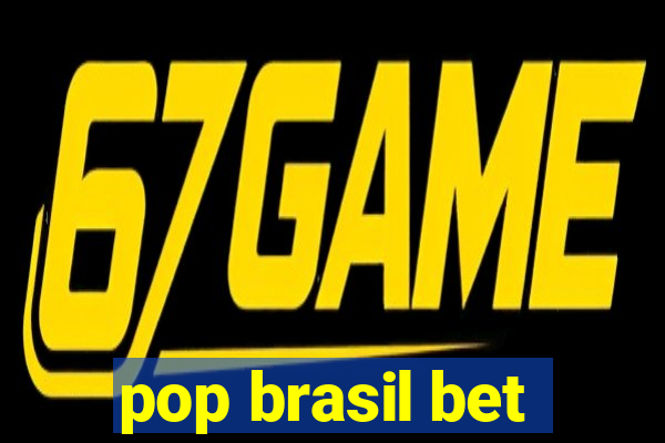 pop brasil bet