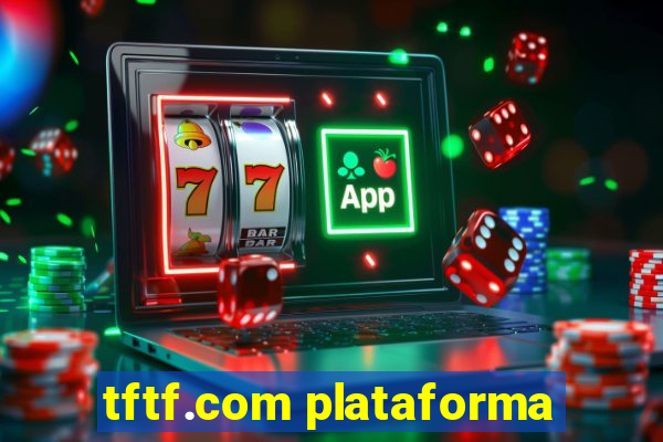 tftf.com plataforma