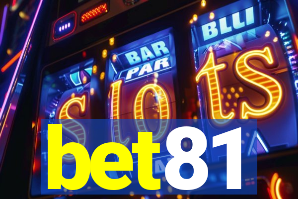 bet81