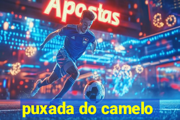 puxada do camelo