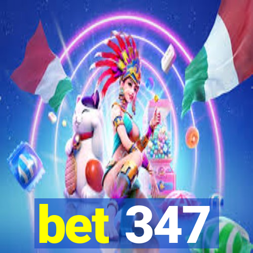 bet 347