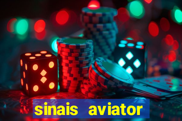 sinais aviator esporte da sorte