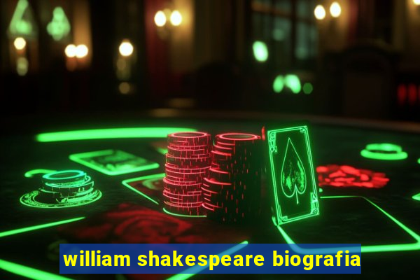 william shakespeare biografia