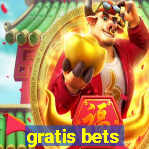 gratis bets