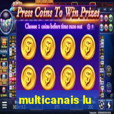 multicanais lu