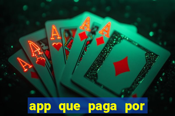 app que paga por cadastro na hora via pix