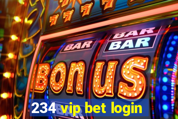 234 vip bet login