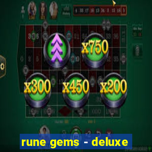 rune gems - deluxe