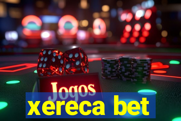 xereca bet