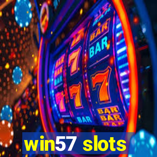 win57 slots