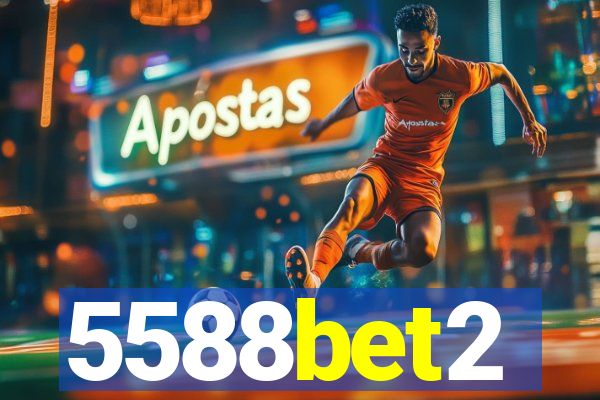 5588bet2