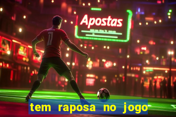 tem raposa no jogo do bicho