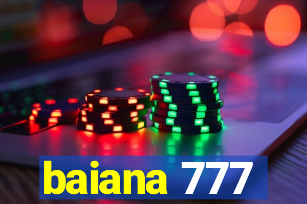 baiana 777